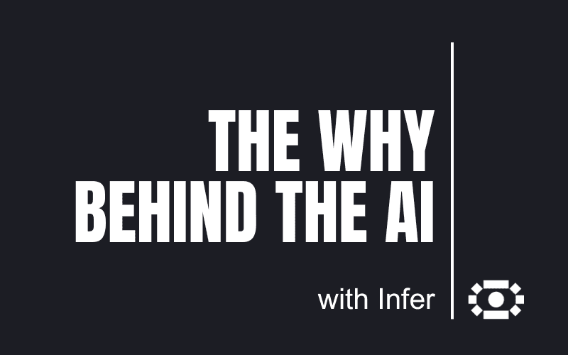 The Why behind the AI